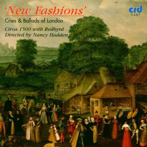 Circa 1500 Nancy Hadden Cond: New Fashions: Cries & Ballads of London - Record