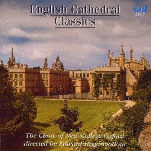 New College Choir, Oxford: English Cathedral Classics - Record