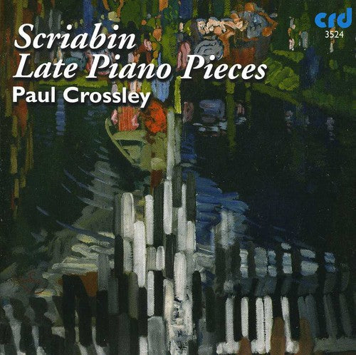 Paul Crossley: Late Piano Pieces - Record