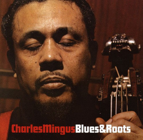 Charles Mingus: Blues & Roots - CD