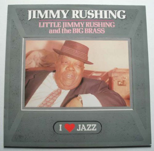 Jimmy Rushing: Little Jimmy Rushing and The Big Brass - VINYL