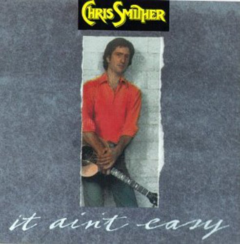 Chris Smither: It Ain't Easy - Record