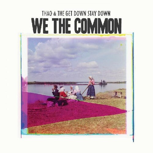 Thao Nguyen: We the Common - Record
