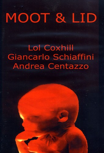 Lol Coxhill & Giancarlo Schiaffini & Andrea Centaz: Moot and Lid - CD