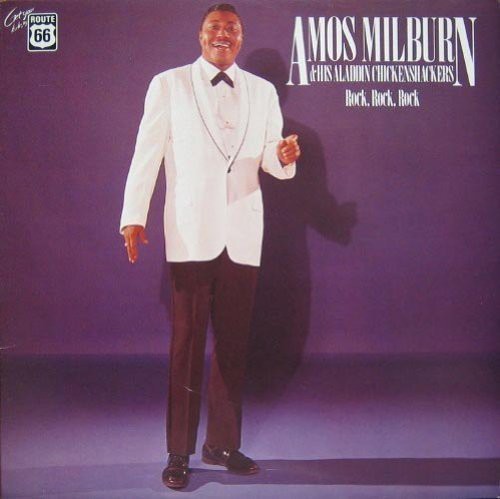 Amos Milburn: His Aladdin Chicken Shackers: 1947-1957 - Record