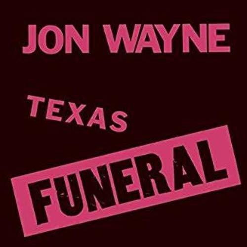 Jon Wayne: Texas Funeral - VINYL