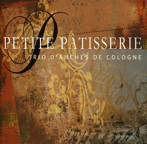 Trio de Cologne: Petite Patisserie - Record