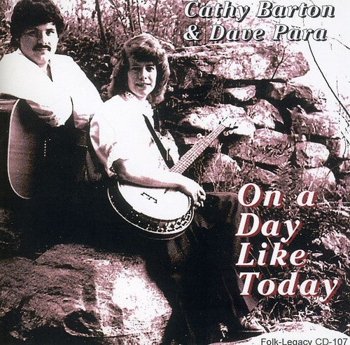 Cathy Barton & Dave Para: On a Day Like Today - Record