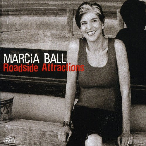 Marcia Ball: Roadside Attractions - Record