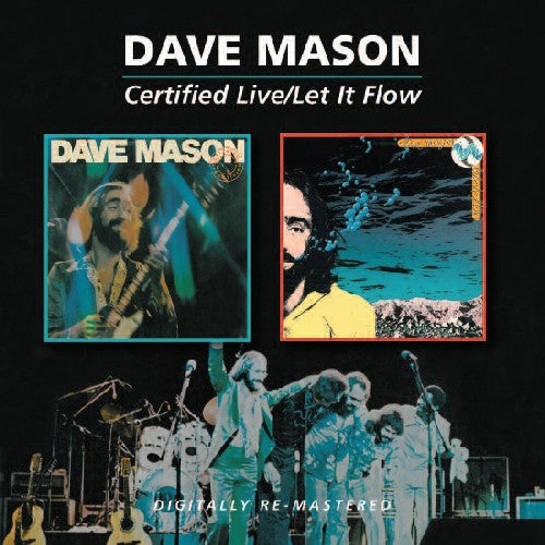 Dave Mason: Certified Live / Let It Flow - CD