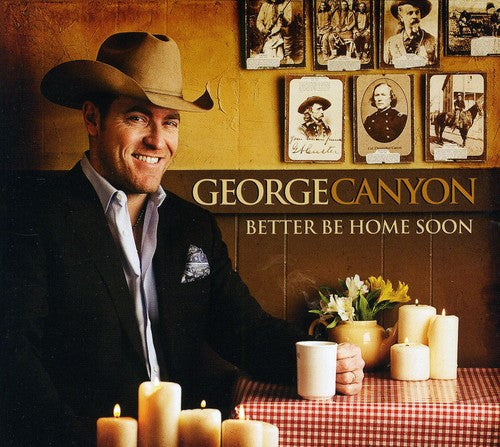George Canyon: Better Be Home Soon - Record