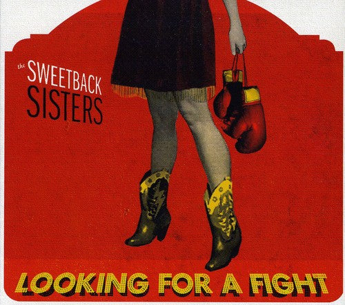 The Sweetback Sisters: Looking For A Fight - Record