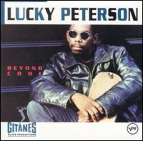 Lucky Peterson: Beyond Cool - Record