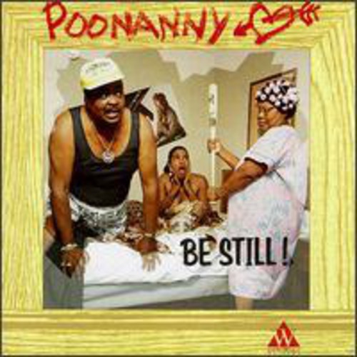 Poonanny: Poonanny Be Still - Record
