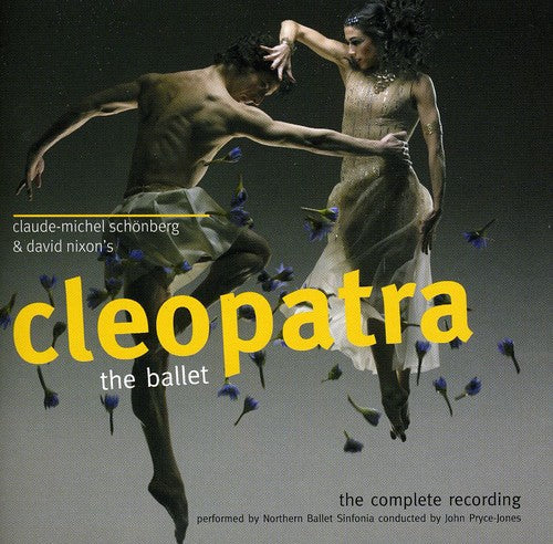 Northern Ballet Sinfonia Conducted by John Pryce: Cleopatra-The Ballet - Record