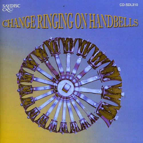 The Change Ringing Handbell Group: Change Ringing on Handbell - Record
