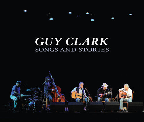 Guy Clark: Songs and Stories - Record