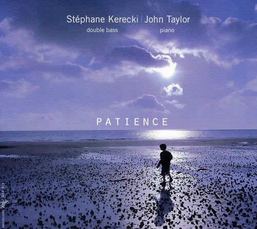 Stephane Kerecki & John Taylor: Patience - CD