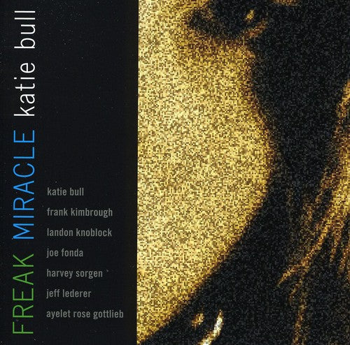 Katie Bull: Freak Miracle - CD