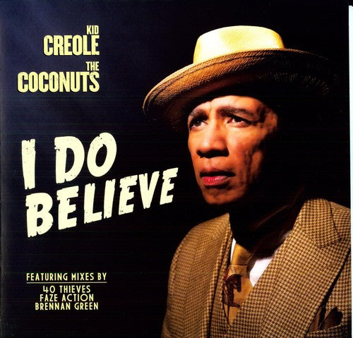 Kid Creole & the Coconuts: I Do Believe - 12-INCH SINGLE