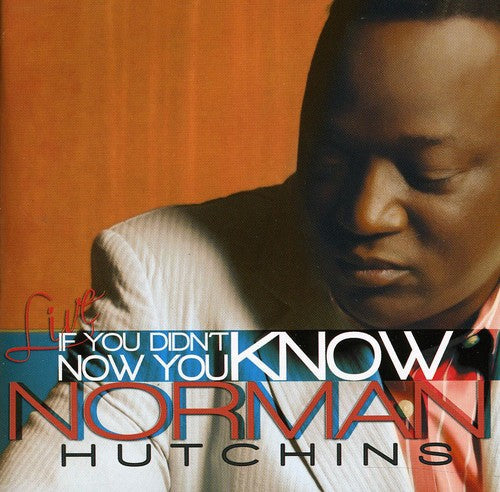 Norman Hutchins: If You Didn't Know... Now You Know - Record