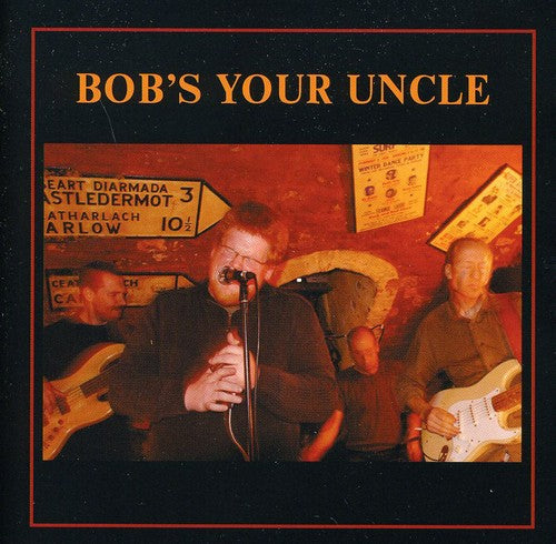 Bob's Your Uncle: Bob's Your Uncle - Record