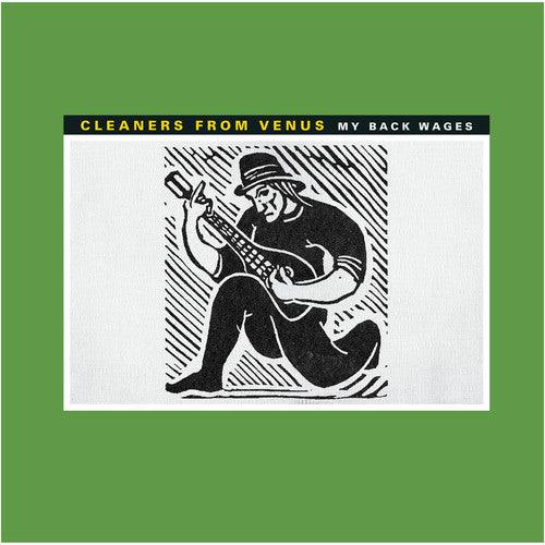 Cleaners from Venus- My Back Wages { VINYL LP }
