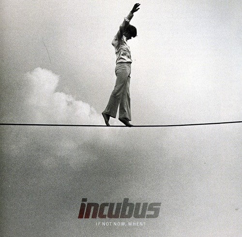 Incubus: If Not Now When - CD
