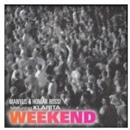 Maynus & Homar Rossi: Weekend - CD SINGLE