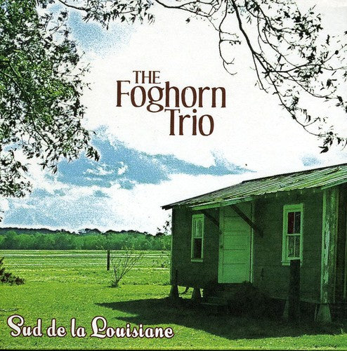 The Foghorn Trio: Sud de la Louisiane - Record