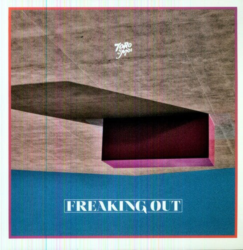 Toro y Moi: Freaking Out - Record