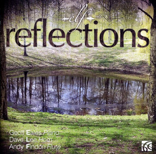 The ELF Trio: Reflections - CD