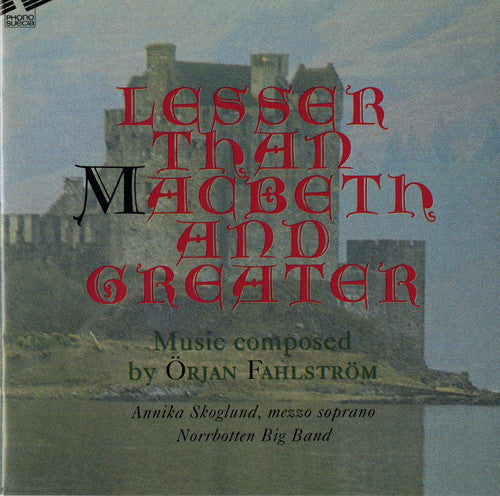 Örjan Fahlström: Lesser MacBeth Greater - Record