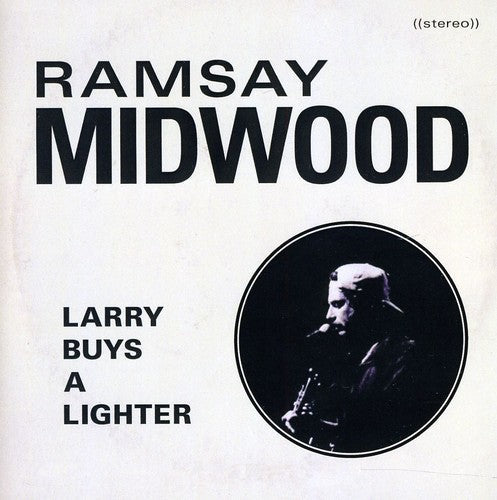 Ramsay Midwood: Larry Buys a Lighter - Record