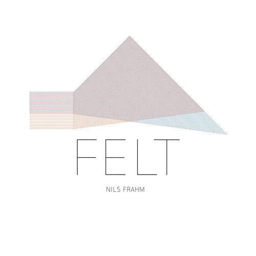 Nils Frahm: Felt - Record