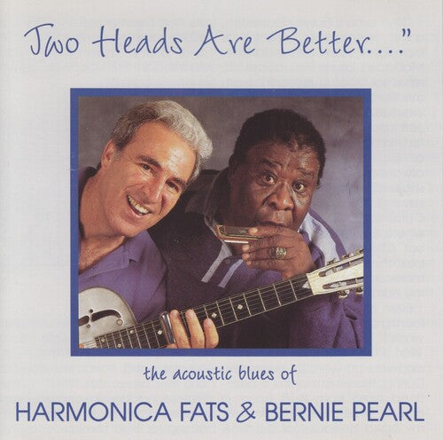Harmonica Fats: Two Heads Are Better the Acoustic Blues of - CASSETTES
