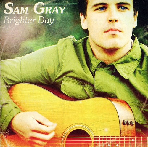 Sam Gray: Brighter Day - Record