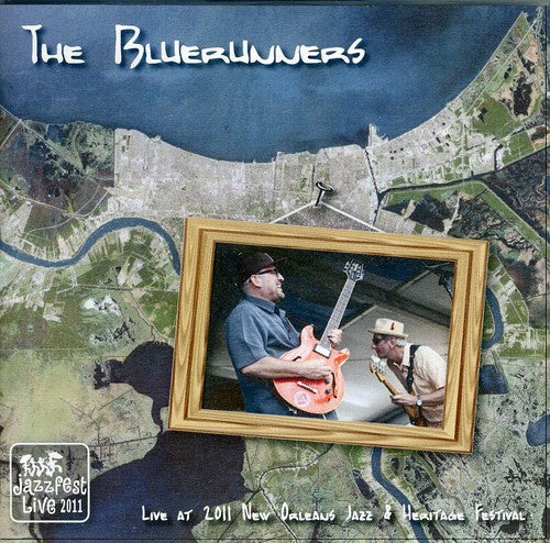 Bluerunners: Live at Jazz Fest 2011 - Record