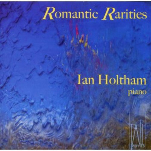 Ian Holtham: Romantic Rarities - Record
