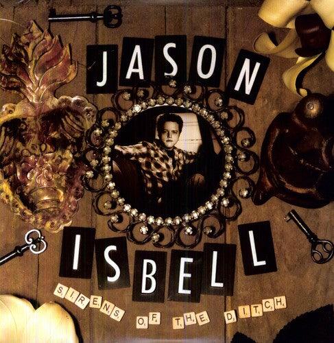 Jason Isbell- Sirens of the Ditch { VINYL LP }