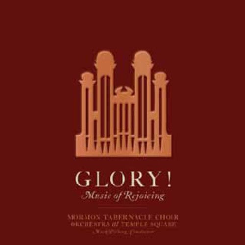 Mormon Tabernacle Choir: Glory! Music Of Rejoicing - Record