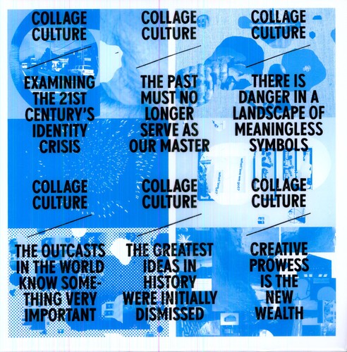 Collage Culture- Examining the 21st Century's Identity Crisis { VINYL LP }