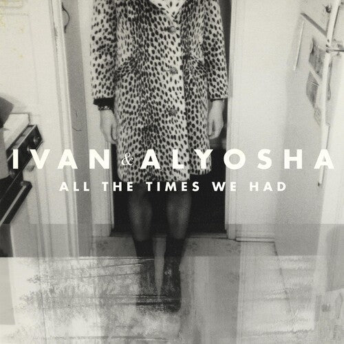 Ivan & Alyosha: All the Times We Had - VINYL