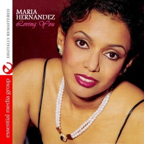 Maria Hernandez: Loving You - CD