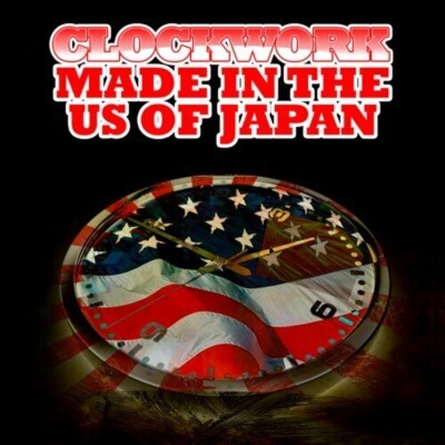 Clockwork: Made in the Us of Japan - CD