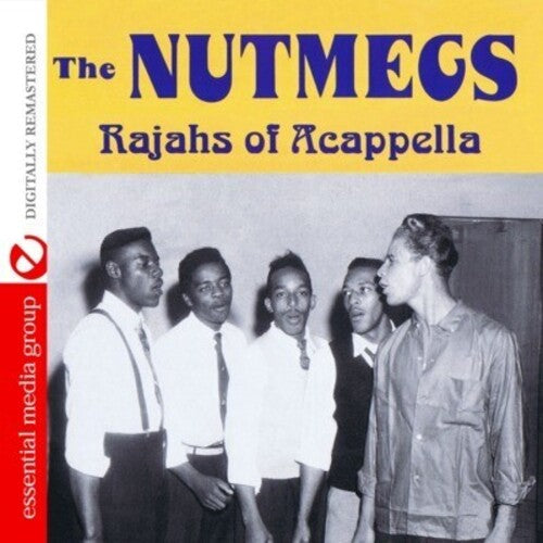 The Nutmegs: Rajahs of Acappella - CD