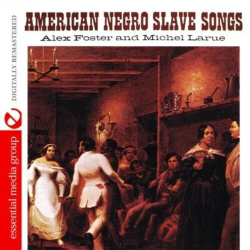 Alex Foster & Michel Larue: American Negro Slave Songs - Record