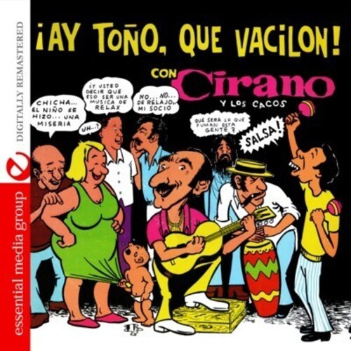 Cirano Y Los Cacos: Ay Tono, Que Vacilon! - Record