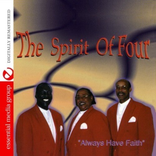 Spirit of Four: Always Have Faith - Record
