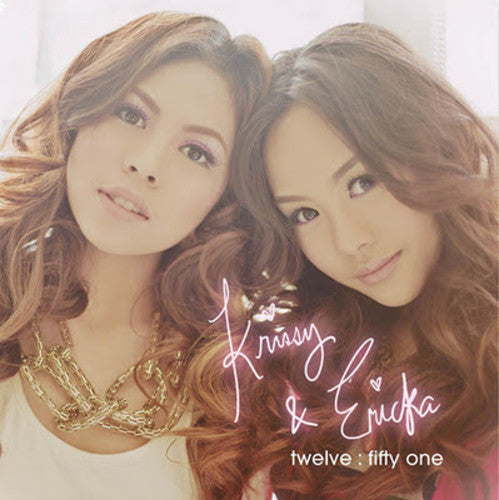 Krissy & Ericka: Twelve: Fifty One - CD